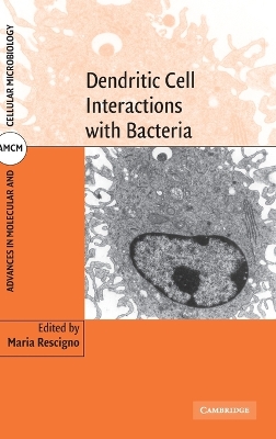 Dendritic Cell Interactions with Bacteria - Rescigno, Maria (Editor)