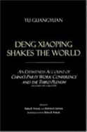 Deng Xiaoping Shakes the World: An Eyewitness Account of China's Party Work Conference and the Third Plenum (November-December 1978)
