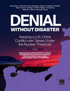 Denial Without Disaster-Keeping a U.S.-China Conflict over Taiwan Under the Nuclear Threshold
