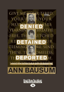 Denied, Detained, Deported: Stories from the Dark Side of American Immigration - Bausum, Ann