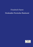 Denkmaler Persischer Baukunst