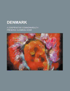 Denmark; A Cooperative Commonwealth