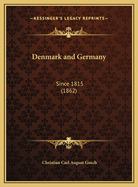 Denmark and Germany: Since 1815 (1862)