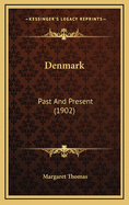 Denmark: Past and Present (1902)