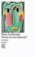 Denn Wo Ist Heimat? - Auslander, Rose