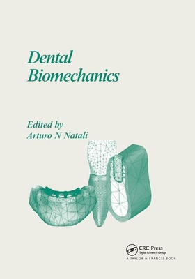 Dental Biomechanics - Natali, Arturo N. (Editor)