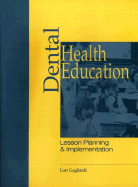 Dental Health Education: Lesson Planning and Implementation