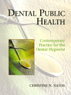 Dental Public Health: Contemporary Practice for the Dental Hygienist