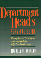 Department Head's Survival Guide: Ready-To-Use Techniques and Materials for Effective Leadership