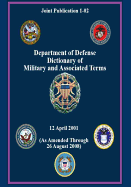 Department of Defense Dictionary of Military and Associated Terms