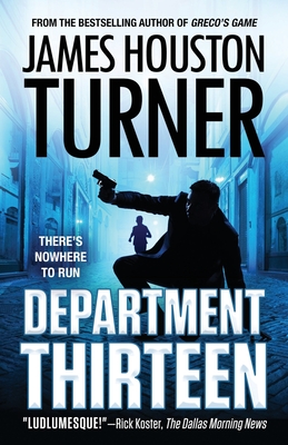 Department Thirteen: An Aleksandr Talanov thriller - Turner, James Houston