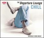 Departure Lounge: Chill