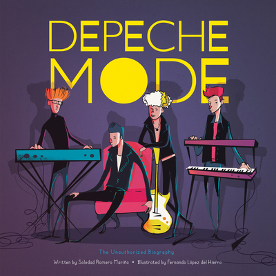 Depeche Mode: The Unauthorized Biography - Romero Mario, Soledad