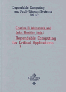 Dependable Computing for Critical Applications 7 - IEEE, and Weinstock, Charles B, and Rushby, John