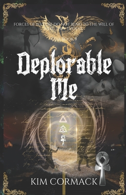 Deplorable Me - Cormack, Kim