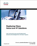 Deploying Cisco Voice Over IP Solutions
