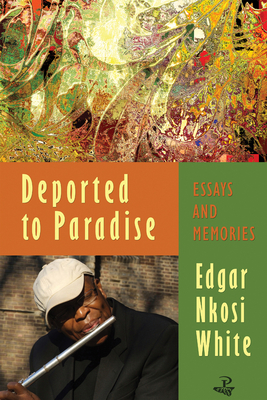 Deported to Paradise - Nkosi White, Edgar