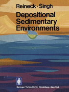 Depositional Sedimentary Environments: With Reference to Terrigenous Clastics