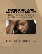 Depression and Anxiety in Adults: Strategies to Address Depression and Anxiety