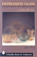 Depression Glass: Collections and Reflections: A Guide with Values - Yeske, Doris