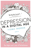 Depression in a Digital Age: The Highs and Lows of Perfectionism