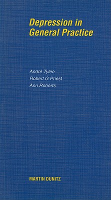 Depression in General Practice - Pocketbook - Priest, Robert G, and Roberts, Ann, and Tylee, Andre