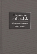 Depression in the Elderly: A Multimedia Sourcebook