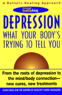 Depression: What Your Body's Trying to Tell You - Skog, Susan, and Healthy Living (Editor)