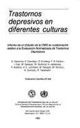 Depressive Disorders in Different Cultures: Report on the Who Collaborative Study on Standardized Assessment of Depressive Disorders