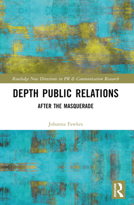 Depth Public Relations: After the Masquerade - Fawkes, Johanna