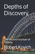 Depths of Discovery: The Second Fountain of Fantasy