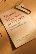 Deputy Ministers in Canada: Comparative and Jurisdictional Perspectives
