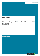 Der Aufstieg Des Nationalsozialismus 1928 Bis 1932 - Lippert, Peter