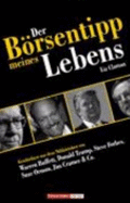 Der BRsentipp Meines Lebens: Geschichten Aus Dem NHkStchen Von Warren Buffett, Donald Trump, Steve Forbes, Suze Orman, Jim Cramer Co. (Hardback)