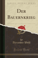 Der Bauernkrieg (Classic Reprint)
