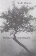 Der Baum Bluht Trotzdem: Gedichte