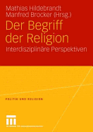 Der Begriff Der Religion: Interdisziplinare Perspektiven