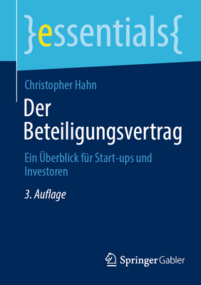 Der Beteiligungsvertrag: Ein berblick fr Start-ups und Investoren - Hahn, Christopher