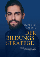 Der Bildungsstratege: Mit Gegenwind zum Senkrechtstart