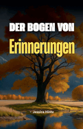 Der Bogen von Erinnerungen