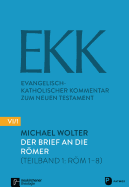 Der Brief an Die Romer (Teilband 1: ROM 1-8)