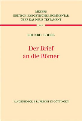 Der Brief an Die Romer - Lohse, Eduard