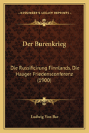 Der Burenkrieg: Die Russificirung Finnlands, Die Haager Friedensconferenz (1900)