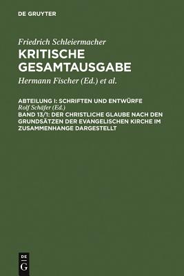 Der christliche Glaube nach den Grundsatzen der evangelischen Kirche im Zusammenhange dargestellt - Sch?fer, Rolf (Editor)