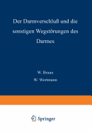 Der Darmverschluss Und Die Sonstigen Wegstorungen Des Darmes