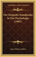 Der Doppelte Standpunkt in Der Psychologie (1905)