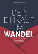 Der Einkauf im Wandel: Jetzt souvern, innovativ und krisenfest die Zukunft gestalten