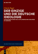Der Einzige Und Die Deutsche Ideologie: Transformationen Des Aufkl?rerischen Diskurses Im Vorm?rz