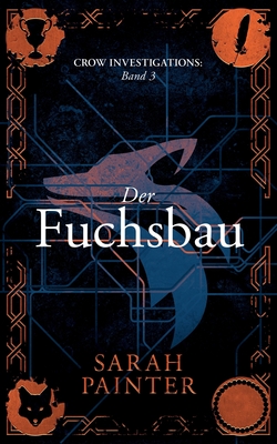 Der Fuchsbau - Painter, Sarah, and Hartinger, Daniela M (Translated by)