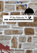 Der Geschichtenbrunnen: Kurzgeschichten und Gedichte
